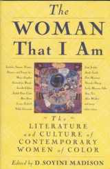 9780312152963-0312152965-The Woman That I Am: The Literature and Culture of Contemporary Women of Color