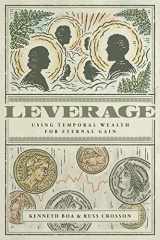 9781884330292-1884330290-Leverage: Using Temporal Wealth for Eternal Gain