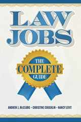 9781640202054-1640202056-Law Jobs: The Complete Guide (Academic and Career Success Series)