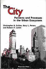 9780891589051-0891589058-The City: Patterns And Processes In The Urban Ecosystem