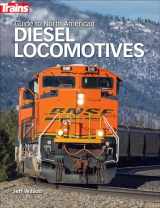 9781627004558-1627004556-Guide to North American Diesel Locomotives