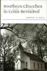 9780817309794-0817309799-Southern Churches in Crisis Revisited (Religion and American Culture)