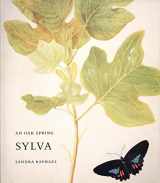 9780300046526-0300046529-An Oak Spring Sylva: A Selection of the Rare Books on Trees in the Oak Spring Garden Library (Oak Spring Garden Foundation Series)