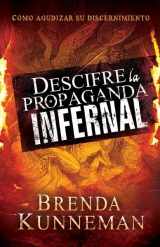 9781616380878-161638087X-Descifre la propaganda infernal: Cómo agudizar su discernimiento (Spanish Edition)