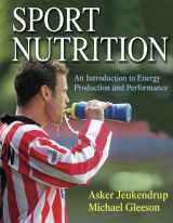 9780736034043-0736034048-Sport Nutrition: An Introduction to Energy Production and Performance