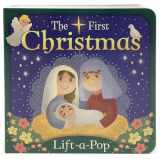 9781680522310-1680522310-The First Christmas: Lift-a-Pop Pop-Up Nativity Board Book for Christians to Celebrate the Birth of Baby Jesus - Holiday Gift For Babies and Toddlers