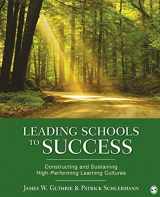 9781412979016-1412979013-Leading Schools to Success: Constructing and Sustaining High-Performing Learning Cultures
