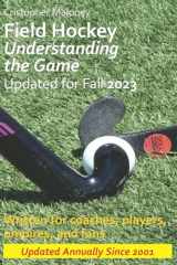 9781490463063-1490463062-Field Hockey: Understanding the Game