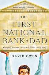 9781416534259-1416534253-The First National Bank of Dad: A Foolproof Method for Teaching Your Kids the Value of Money