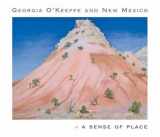 9780691116594-0691116598-Georgia O'Keeffe and New Mexico: A Sense of Place