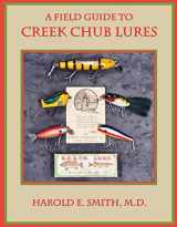 9781936702862-193670286X-The Field Guide to Creek Chub Lures and Collectibles