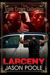 9781622869497-1622869494-Larceny: Triple Crown Collection