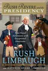 9781501156892-1501156896-Rush Revere and the Presidency (5)