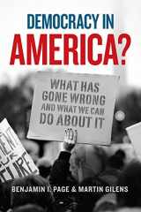 9780226508962-022650896X-Democracy in America?: What Has Gone Wrong and What We Can Do About It