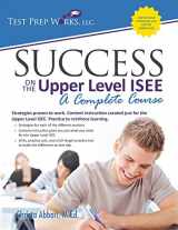 9781939090324-1939090326-Success on the Upper Level ISEE: A Complete Course
