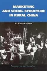 9780924304422-0924304421-Marketing and Social Structure in Rural China (AAS Monographs)