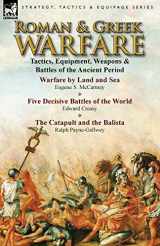 9781782821632-1782821635-Roman & Greek Warfare: Tactics, Equipment, Weapons & Battles of the Ancient Period