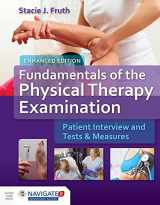 9781284096231-1284096238-Fundamentals of the Physical Therapy Examination Enhanced Edition: Patient Interview and Tests and Measures