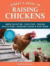 9781612129341-161212934X-Storey's Guide to Raising Chickens, 4th Edition: Breed Selection, Facilities, Feeding, Health Care, Managing Layers & Meat Birds