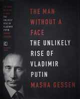 9781594488429-1594488428-The Man Without a Face: The Unlikely Rise of Vladimir Putin