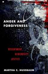 9780190907266-0190907266-Anger and Forgiveness: Resentment, Generosity, Justice