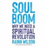 9781668631096-1668631091-Soul Boom: Why We Need a Spiritual Revolution
