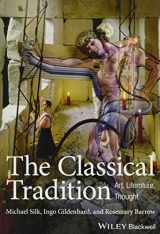 9781405155502-1405155507-The Classical Tradition: Art, Literature, Thought