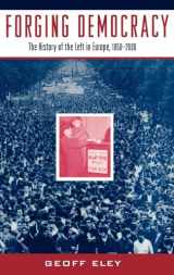 9780195037845-0195037847-Forging Democracy: The History of the Left in Europe, 1850-2000