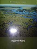 9781323337639-1323337636-Pearson Custom Library: Maps & Web Mapping