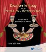 9789814299763-9814299766-Discover Entropy And The Second Law Of Thermodynamics: A Playful Way Of Discovering A Law Of Nature