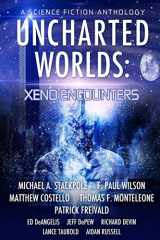 9780997791228-0997791225-Uncharted Worlds: Xeno Encounters