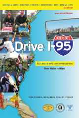 9781894979979-1894979974-Drive I-95: Exit by Exit Info, Maps, History and Trivia 6th Edition (Interstate Drive)