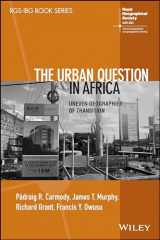 9781119833628-1119833620-The Urban Question in Africa: Uneven Geographies of Transition (RGS-IBG Book Series)