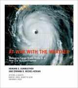 9780262012829-0262012820-At War With the Weather: Managing Large-Scale Risks in a New Era of Catastrophes