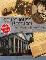 9780929626222-0929626222-Courthouse Research for Family Historians: Your Guide to Genealogical Treasures