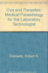 9780061406881-0061406880-Ova and parasites: Medical parasitology for the laboratory technologist