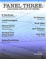 9781949996395-1949996395-Panel Three: Comic Book Scripts by Top Writers (The Panel Books)