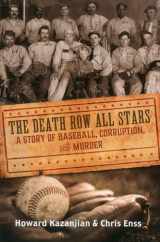 9780762787562-0762787562-Death Row All Stars: A Story of Baseball, Corruption, and Murder
