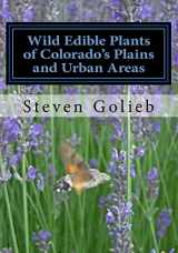 9781494978198-1494978199-Wild Edible Plants of Colorado's Plains and Urban Areas