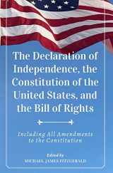 9781887309431-1887309438-The Declaration of Independence, The Constitution of the United States, and The Bill of Rights