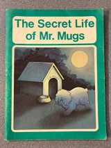 9780770202590-0770202594-The Secret Life of Mr. Mugs