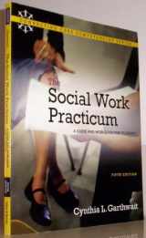9780205769445-0205769446-The Social Work Practicum: A Guide and Workbook for Students