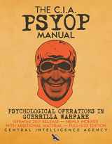9781949117202-1949117200-The CIA PSYOP Manual - Psychological Operations in Guerrilla Warfare: Updated 2017 Release - Newly Indexed - With Additional Material - Full-Size Edition (Carlile Intelligence Library)