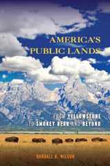 9781442207981-1442207981-America's Public Lands: From Yellowstone to Smokey Bear and Beyond