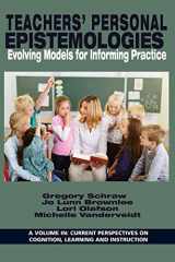 9781681239484-1681239485-Teachers' Personal Epistemologies:: Evolving Models for Informing Practice (Current Perspectives on Cognition, Learning and Instruction)