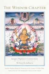 9781611808674-1611808677-The Wisdom Chapter: Jamgön Mipham's Commentary on the Ninth Chapter of The Way of the Bodhisattva