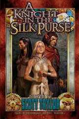 9781940528182-1940528186-A Knight in the Silk Purse (Tales of the Emerald Serpent)