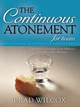 9781629720166-162972016X-The Continuous Atonement for Teens