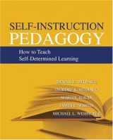 9780398077228-0398077223-Self-Instruction Pedagogy: How to Teach Self-determined Learning