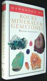 9780395511381-0395511380-Handbook of Rocks, Minerals, and Gemstones